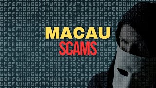 Exposing the Macau Scam