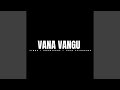 Vana Vangu