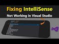 Fixed: IntelliSense is Not Working in Visual Studio | Suggestions not working in Visual Studio