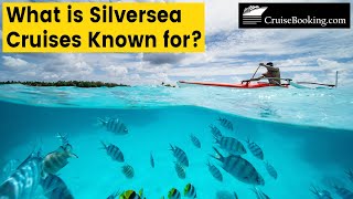 What is Silversea Cruises Known for? | CruiseBooking.com | #silversea