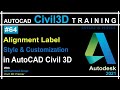 Alignment Label Customization in AutoCAD Civil 3D | AutoCAD Civil 3D in Hindi & Urdu | PART-64