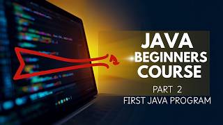 First Java Program | Java Tutorial for Beginners #2 | Complete Java Course 2026