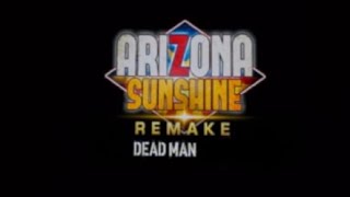 Arizona sunshine Dead Man (short zombie action packed film) - 2024_11_15*