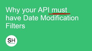 The importance of Date Modification Filters in your API