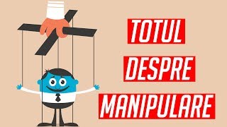 TOTUL DESPRE MANIPULARE - DE CE TREBUIE SA-I FACI PE CEILALTI DEPENDENTI DE TINE