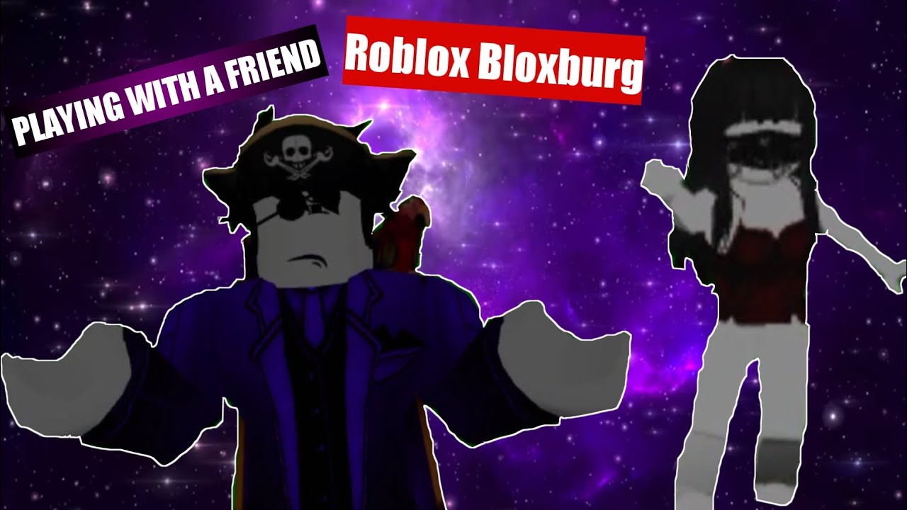 Roblox Bloxburg "Playing With A Friend" - YouTube