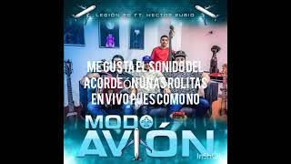 Modo Avion-Legión RG x Hector Rubio (LETRA)