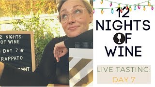 12 Nights of Wine: Day 7 LIVE TASTING