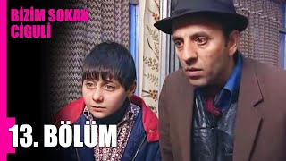 Bizim Sokak Ciguli 13. Bölüm Final | Nostalji Diziler