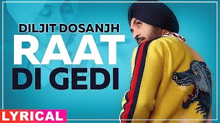 Raat Di Gedi HD Video   Diljit Dosanjh   Neeru Bajwa   Jatinder Shah   Latest Punjabi Songs 2021