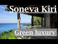 Soneva KIri Resort. Koh Kood. Best Thai Barefoot luxury resort