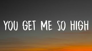 The Neighbourhood - You Get Me So High (Lyrics) "you're my best friend i'll love you forever"