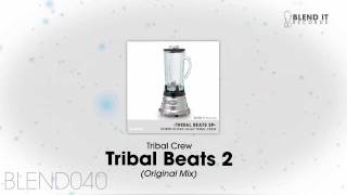 Tribal Crew - Tribal Beats 2 (Original Mix)