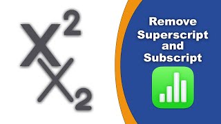 How to remove superscript and subscript in Apple Numbers (Spreadsheet) on Mac