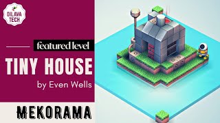 Mekorama - Tiny House by Even Wells, Featured Level, Gameplay, Walkthrough, Dilava Tech