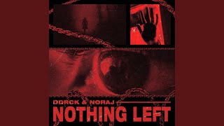 NOTHING LEFT