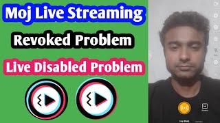 moj lite app revoked live streaming access problem | moj revoked live stream problem fix kaise kare