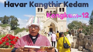 Havar Kangthir Kedam | Kengkam 12 | Kr. John Timung