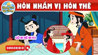 HÔN NHẦM VỊ HÔN THÊ - TRUYỆN CỔ TÍCH | KHOẢNH KHẮC KỲ DIỆU | PHIM HOẠT HÌNH HAY NHẤT 2024