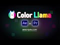 Color Llama for After Effects and Premiere Pro   aescripts + aeplugins #plugins