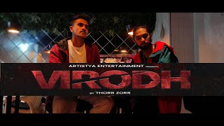 VIRODH -  THORRZORR  | Official music video | Ft. Muhzorr \u0026 Rapthorr