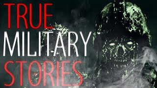 21 True Scary Military Horror Stories