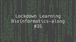 #35 Lockdown Learning Bioinformatics-along: biomaRt