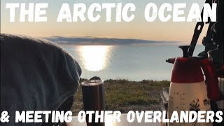 The Arctic Ocean \u0026 I Meet Other Overlanders \u0026 Do A Walk Through - Overlanding Canada