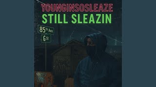 Still Sleazin