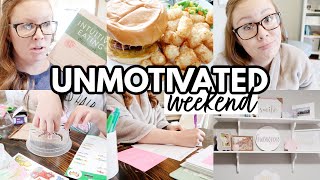It's Okay to Have a Lazy Weekend! || UNMOTIVATED WEEKLY PREP