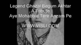 Begum Akhtar - Aye mohabat tere anjam pe rona aaya