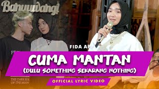 Fida AP - Cuma Mantan (Official Lyric Video)