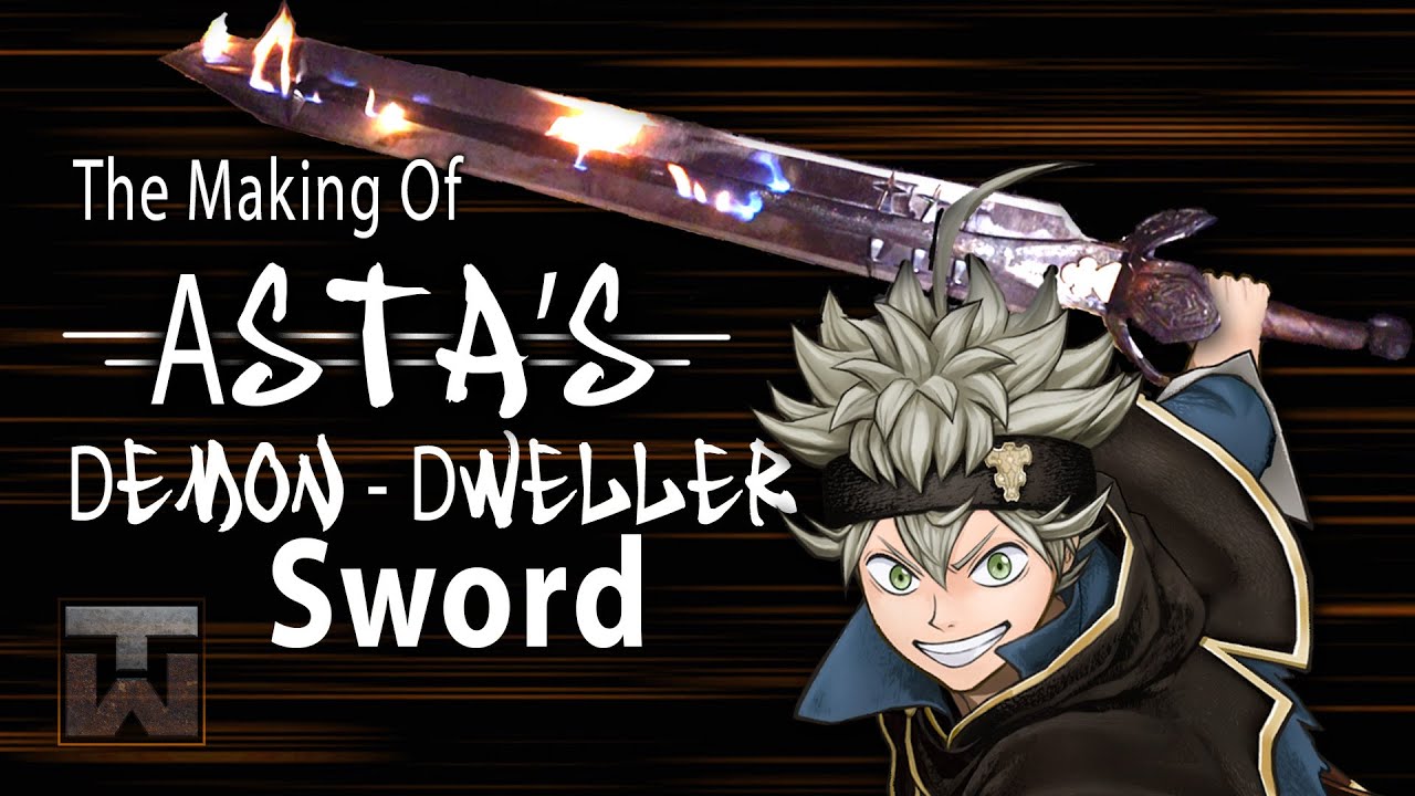 Forging Asta S Demon Dweller Sword Forging Asta S Demon Dweller Sword