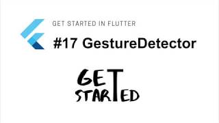 #17 Widget GestureDetector | Flutter Tutorial | Google
