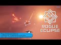 Rogue Eclipse: Roguelike Spacefighter Revolution (Demo Gameplay)