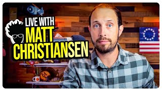 Live with Matt Christiansen! From Russiagate 3.0 and Beyond! Viva Frei