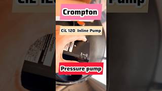 #Crompton Cil 120 inline Pressure pump #Cil120 #pressurepump  #shorts #shortsfeed #shortsviral