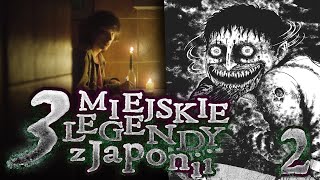 3 przerażające japońskie MIEJSKIE LEGENDY #2