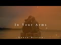 In Your Arms - Laura Bretan || LETRA | LYRICS