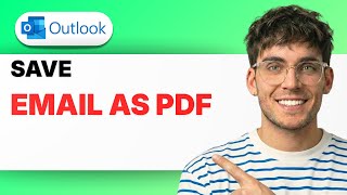 How to Save an Email as PDF in Outlook [2026 Full Guide]