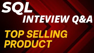 Top Selling Product in each category | Most asked SQL problem