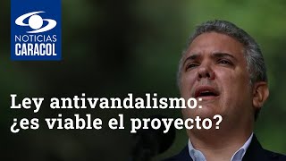Debate por ley antivandalismo en Colombia: ¿es viable el proyecto?