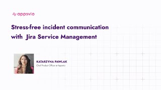 Stress-free incident communication with Jira Service Management