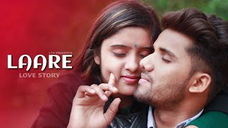 LAARE : Heart Touching Love Story LTH Video 2020 | Maninder Buttar | B Praak | Jaani | Deepa & Asif