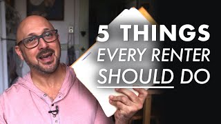 5 things every renter should do | A Tenant's Survival Guide