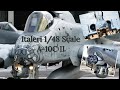 Italeri 1/48 Scale A-10A Thunderbolt II Part One