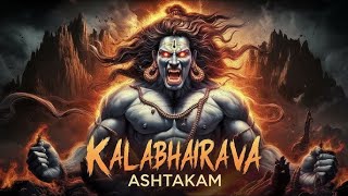 Kalabhairava Ashtakam | The Ultimate Kaal Bhairav Mantra for Divine Power & Fearlessness