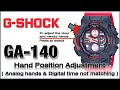 GA-140 G-SHOCK 5612  Hands Home Position Adjustment ( Hands & Digital time not matching ) - Tutorial