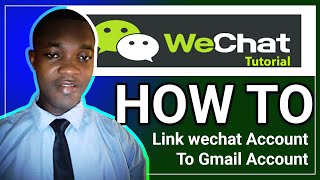 how to link wechat Account  with Gmail Account