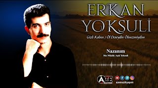 Erkan Yoksuli - Nazanım